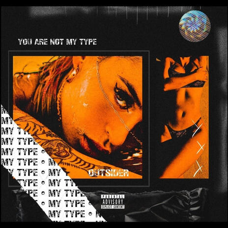 You Are Not My Type | Boomplay Music