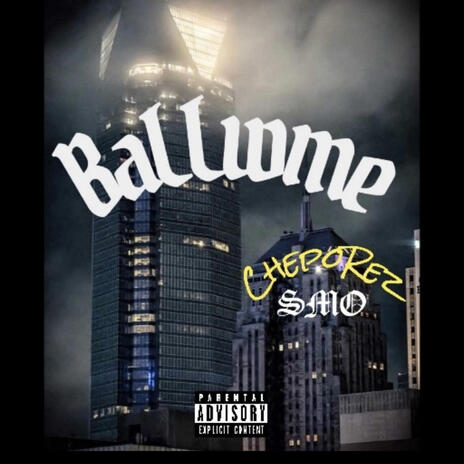 Ballwme (2.0) ft. ChepoRez | Boomplay Music