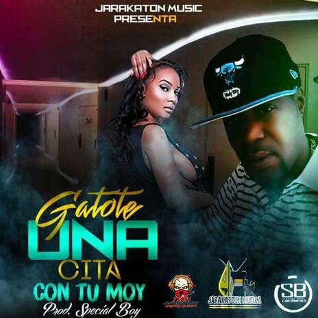 Gatote x Una Cita Con Tu Moy (razpeh Version) | Boomplay Music