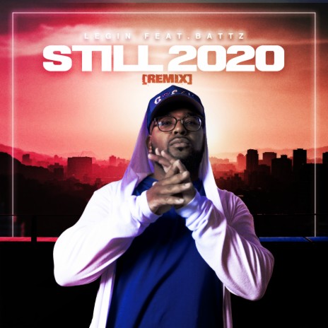 STILL 2020 (Remix) ft. Battz