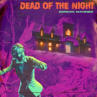 Dead of the Night lyrics | Boomplay Music