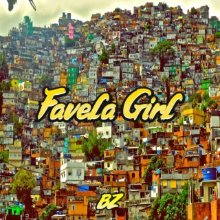Favela Girl lyrics | Boomplay Music