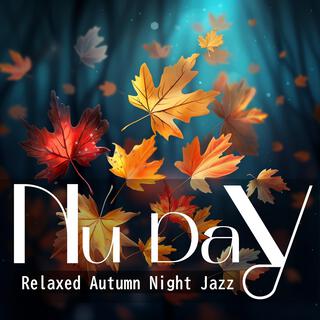 Relaxed Autumn Night Jazz