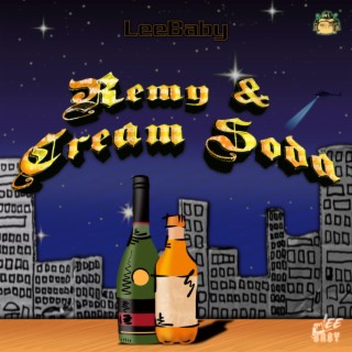Remy & Cream Soda