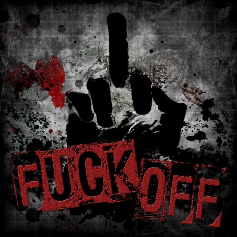 Fuck Off ft. Kiko King | Boomplay Music