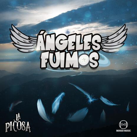 Ángeles Fuimos | Boomplay Music