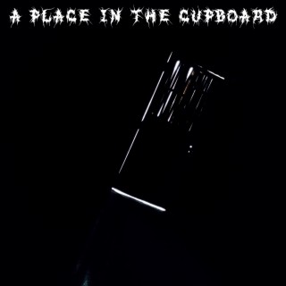 A Place in the Cupboard