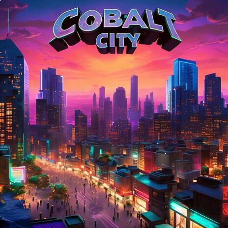 Cobalt City!