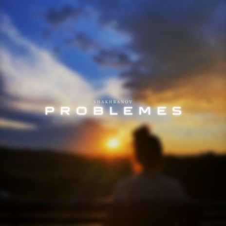 Problemes | Boomplay Music