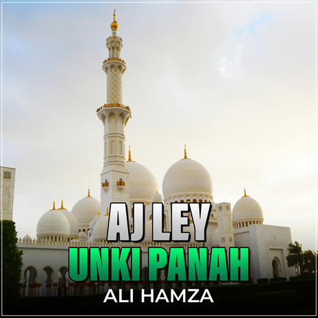 Aj Ley Unki Panah | Boomplay Music