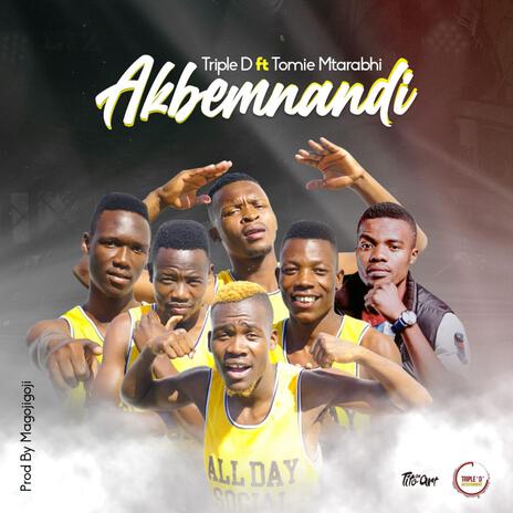 Akbemnandi ft. Tomie Mtarabhi | Boomplay Music