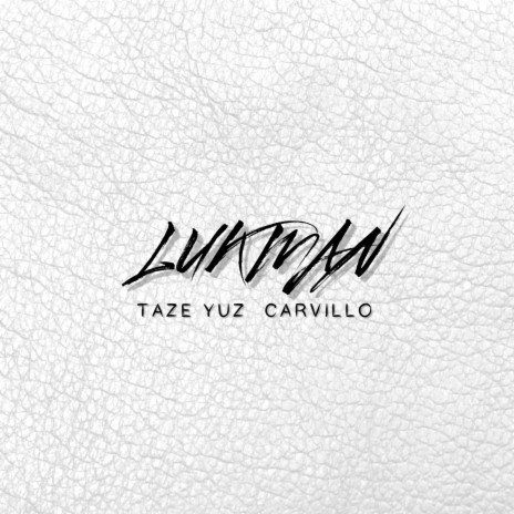 LUKMAN ft. Carvillo | Boomplay Music