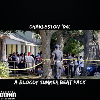 Charleston '04: A Bloody Summer Beat Pack