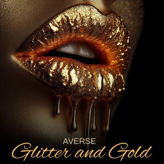 Glitter & Gold