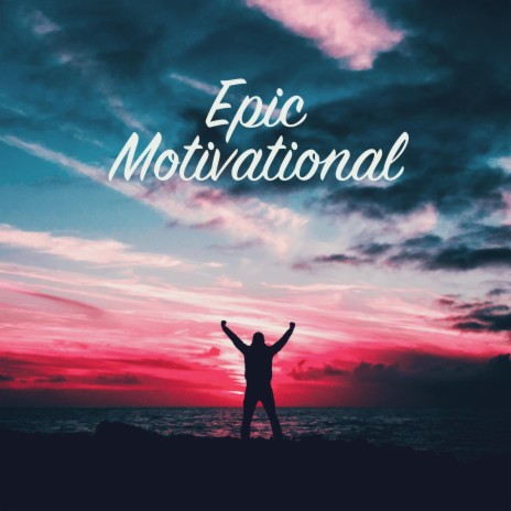 Epic Motivational | Boomplay Music