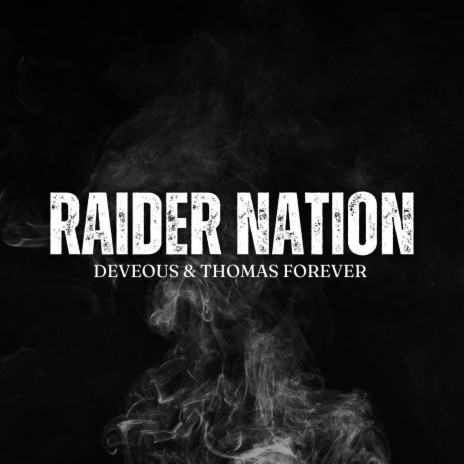 Raider Nation ft. DeVeous