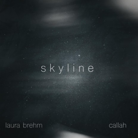 skyline ft. Laura Brehm | Boomplay Music