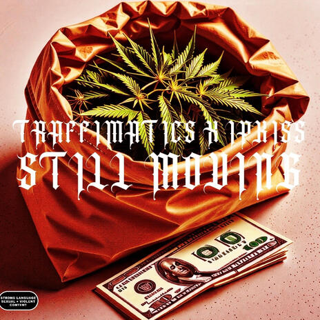 Still Moving ft. Ipkiss | Boomplay Music