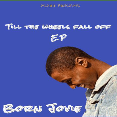 Till the wheels fall off | Boomplay Music