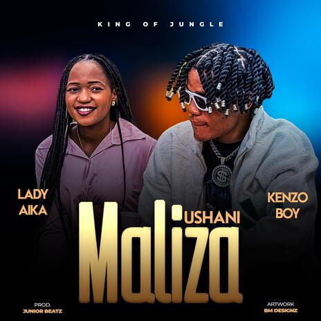 Ushanimaliza ft. Lady aika | Boomplay Music