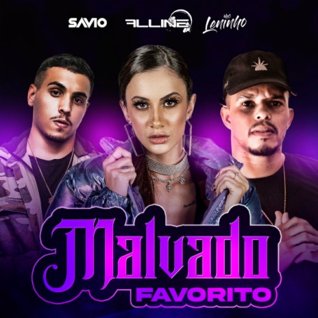 Malvado Favorito ft. Savio DJ & Dj Alline | Boomplay Music