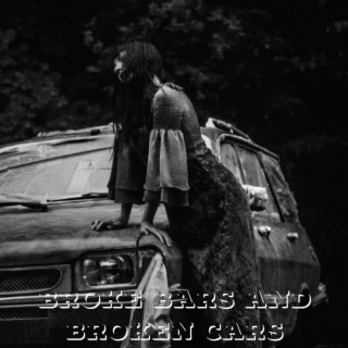 Broke Bars and Broken Cars lyrics | Boomplay Music