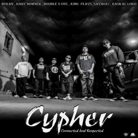 Connected And Respected Cypher | Boomplay Music