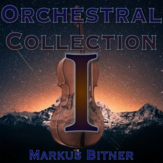 Markus Bitner - Orchestral Collection 1