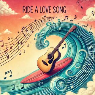 RIde A Love Song lyrics | Boomplay Music