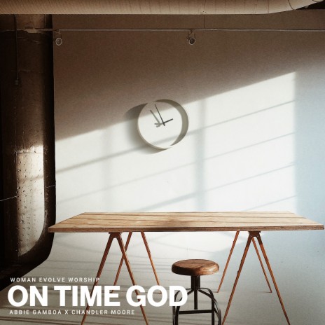 On Time God ft. Chandler Moore & Abbie Gamboa | Boomplay Music