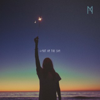 Light Up The Sky lyrics | Boomplay Music