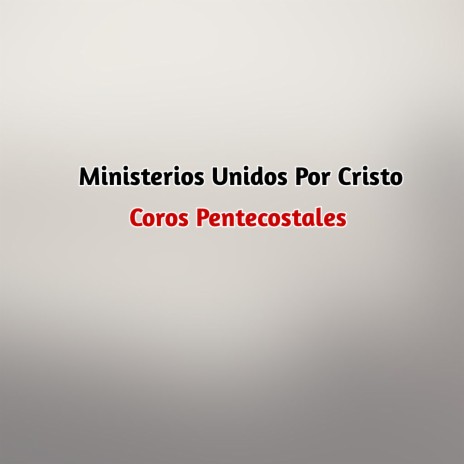 Coros Pentecostales (Re-Grabación)