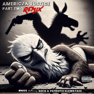 American Justice, Pt. 2 (Remix)