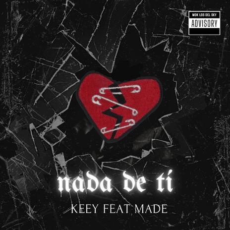 Nada de Tí ft. Keey1 | Boomplay Music