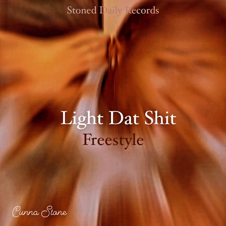 Light Dat Shit | Boomplay Music