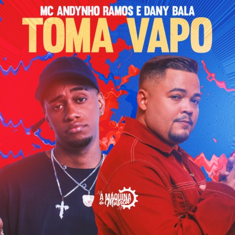 Toma Vapo ft. Dany Bala | Boomplay Music