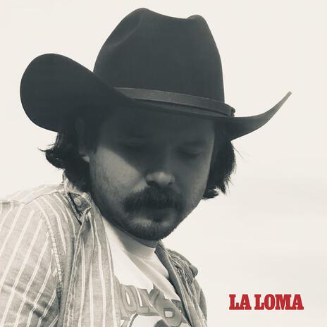 La Loma | Boomplay Music