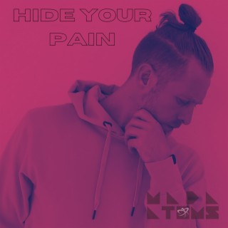 Hide Your Pain lyrics | Boomplay Music