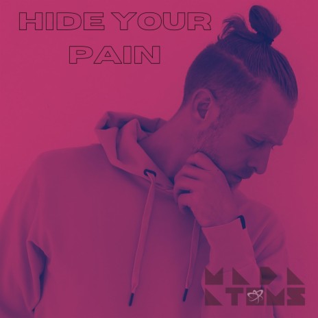 Hide Your Pain | Boomplay Music