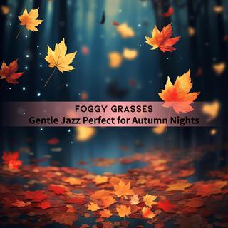 Gentle Jazz Perfect for Autumn Nights