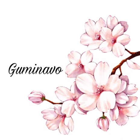 GUMINAVO | Boomplay Music