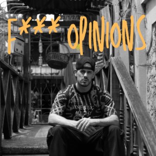 Fuck Opinions lyrics | Boomplay Music