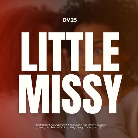 !LITTLE MISSY! | Boomplay Music