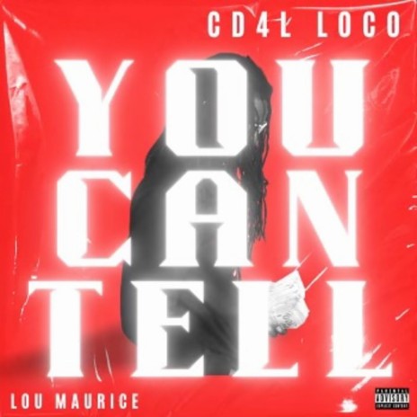 You Can Tell ft. Lou Maurice | Boomplay Music