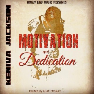 Motivation and Dedication