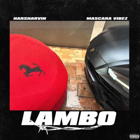 LAMBO ft. Mascara vibez | Boomplay Music