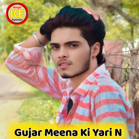 Gujar Meena Ki Yari N