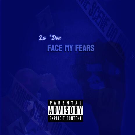 Face My Fears | Boomplay Music