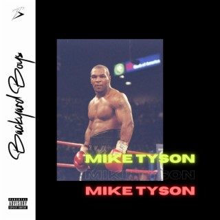 Mike Tyson lyrics | Boomplay Music