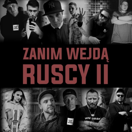 Zanim wejdą ruscy II ft. Gruby Józek, Łysonżi, Kuba Knap, Rzeźnik & KPSN | Boomplay Music